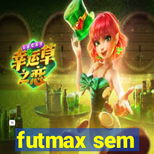 futmax sem